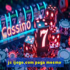 jc ijogo.com paga mesmo